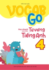 Vocab Go Học Nhanh Toàn Diện Từ Vựng Tiếng Anh 4