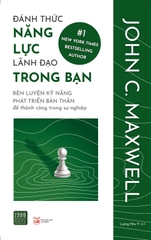 Đánh Thức Năng Lực Lãnh Đạo Trong Bạn