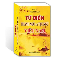 Từ Điển Thành Ngữ Và Tục Ngữ Việt Nam