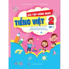 Bài Tập Hằng Ngày Tiếng Việt Lớp 2 Tập 1 (Chương Trình SGK Kết Nối Tri Thức Với Cuộc Sống)