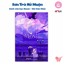 Sách văn học trữ tình Amun - Sơn trà nở muộn - Đinh Tị Books