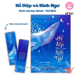 Sách văn học trữ tình lãng mạn - Hồ điệp và kình ngư - Amun Đinh Tị Books