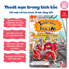 Sách - Thoát nạn trong tích tắc - Đối mặt với hỏa hoạn, lũ lụt, động đất - Dành cho bé từ 5-15 tuổi - Đinh Tị Books
