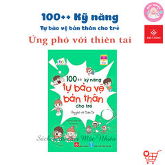 Sách 100++ kỹ năng tự bảo vệ bản thân cho trẻ (2 chủ đề) - Đinh Tị Books