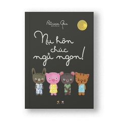 Nào mình cùng chơi nhé - Nụ hôn chúc ngủ ngon - TNBooks