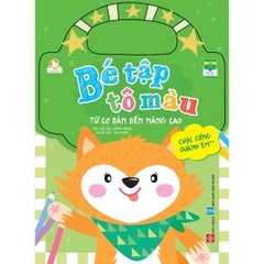 Sách Bé Tập Tô Màu - Từ Cơ Bản Đến Nâng Cao – Đinh Tị (Nhiều chủ đề)