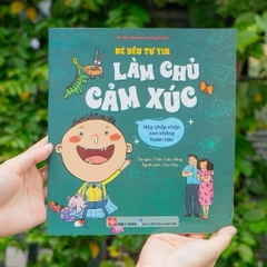 Sách - Bé yêu tự tin làm chủ cảm xúc - Đinh Tị Books (Dành cho trẻ em từ 3-9 tuổi)