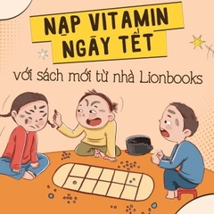 Sách Tết tưng tửng cho bé từ 5 tuổi - Lionbooks