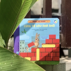 Chạm và Trượt - Cùng tớ xây nhà nhé!