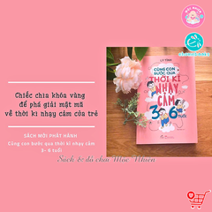 Sách - Cùng con bước qua thời kì nhạy cảm 3-6 tuổi - Ehomebooks