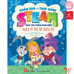 Combo 04 cuốn Sách - Khám phá và thực hành STEAM qua tác phẩm kinh điển - Đinh Tị Books