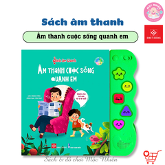 Sách âm thanh - Âm thanh cuộc sống quanh em - Đinh Tị Books