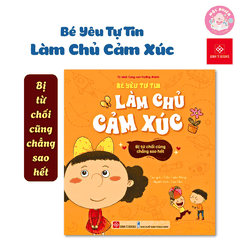 Sách - Bé yêu tự tin làm chủ cảm xúc - Đinh Tị Books (Dành cho trẻ em từ 3-9 tuổi)