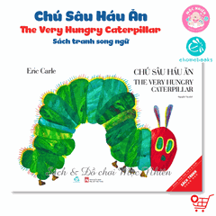 Sách Chú Sâu Háu Ăn (Sách Ehon Cho Bé Từ 0 đến 4 Tuổi) - Sách Song Ngữ Anh-Việt - Ehomebooks