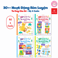 Combo 04 cuốn sách - 30++ hoạt động rèn luyện kỹ năng tư duy cho trẻ - Đinh Tị Books