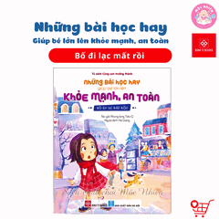 Sách - Những bài học hay giúp bé lớn lên khỏe mạnh, an toàn (Dành cho bé từ 3 đến 6 tuổi) - Đinh Tị Books