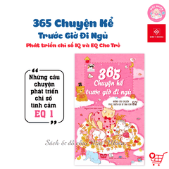Combo 04 cuốn Sách - 365 chuyện kể trước giờ đi ngủ - Những câu chuyện phát triển chỉ số IQ và EQ cho trẻ từ 2-12 tuổi - Đinh Tị Books