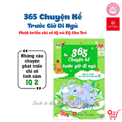 Combo 04 cuốn Sách - 365 chuyện kể trước giờ đi ngủ - Những câu chuyện phát triển chỉ số IQ và EQ cho trẻ từ 2-12 tuổi - Đinh Tị Books