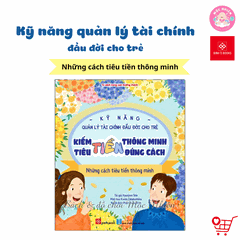 Sách - Kỹ năng quản lý tài chính đầu đời cho trẻ (Lẻ cuốn) - Kiếm t iền thông minh, tiêu t iền đúng cách - Đinh Tị Books
