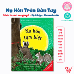 Sách tranh song ngữ - Nụ Hôn Trên Bàn Tay (6 cuốn lẻ tùy chọn) - Ehomebooks