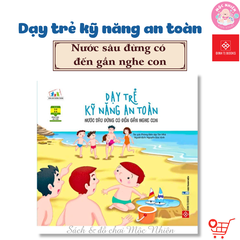 Sách Thiếu Nhi - Dạy Trẻ Kỹ Năng An Toàn - Dành cho bé từ 2-8 tuổi - Đinh Tị Books