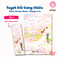 Sách văn học trữ tình lãng mạn Amun - Tuyệt đối cưng chiều - Giang La La Đinh Tị Books