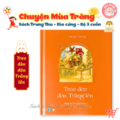 Chuyện mùa trăng - Sách Trung thu 2025 cho bé - Lionbooks