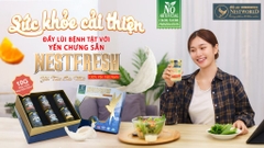 SỨC KHỎE CẢI THIỆN ĐẨY LÙI BỆNH TẬT NHỜ YẾN CHƯNG SẴN NESTFRESH