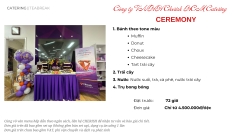Tiệc teabreak Ceremony + trụ bong bóng