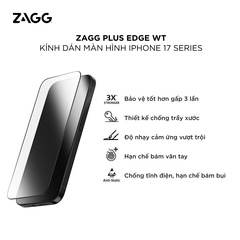 Kính dán màn hình iPhone 17 Series - ZAGG Plus Edge Không khay