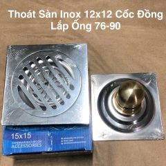 Thoát Sàn Inox 12x12 Cốc Đồng Lắp Ống 76-90
