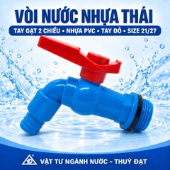 Vòi Nước Nhựa Thái, Tay Gạt 2 Chiều, Nhựa PVC, Tay Đỏ, Size 21/27