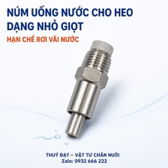 Núm Nhỏ Giọt Inox 21, Nắp Vặn Inox Dày, Núm Uống Nước Tự Động Cho Heo Dạng Nhỏ Giọt Tiếp Kiệm Nước