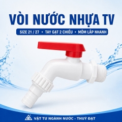 Vòi Nước Nhựa 27 TV, Vòi Nhựa Trắng Tay Cam, Tay Gạt Thông Minh 2 Chiều, Nhựa PVC,  Mõm Ren Rời, Mõm Lắp Nhanh Khớp Nối Dây Tưới, BH 24  Tháng Đổi Mới