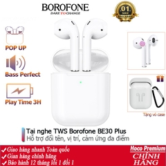 Tai Nghe Tws Bluetooth 5.0 Borofone BE30 Plus Pop Up, Hỗ Trợ Định Vị, Đổi Tên, Cảm Ứng Đa Điểm, Nhét Tai Chính Hãng