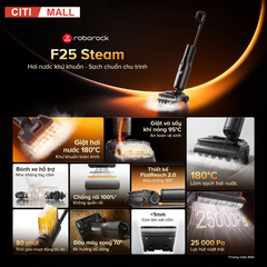 Roborock F25 Steam - Máy Hút Bụi Lau Nhà 2026 tại Citimall 02
