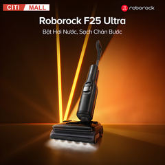 Roborock F25 Ultra - Máy Hút Bụi Lau Nhà 2026 tại Citimall 03