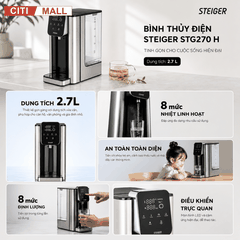 Bình Thủy Điện Steiger STG-270H làm nóng nước có lõi lọc than hoạt tính - Bảo hành chính hãng 12 tháng