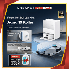 Dreame Aqua10 Roller - Robot Hút Bụi Lau Nhà 2026