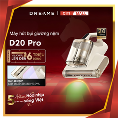 Dreame D20 Pro - Máy Hút Bụi Giường Nệm 2026 tại CITI MAll x Vua Nhà Bếp Đức 01