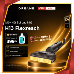 Dreame H13 FlexReach - Máy Hút Bụi Lau Nhà 2026 tại CITI MALL x Vua Nhà Bếp Đức 01