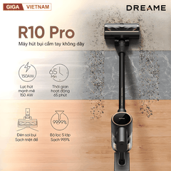 Dreame R10 Pro - Máy Hút Bụi Cầm Tay Không Dây 2026 tại Giga Việt Nam x Vua Nhà Bếp Đức 02