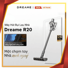 Dreame R20 - Máy Hút Bụi Cầm Tay Không Dây 2026 tại Giga Việt Nam x Vua Nhà Bếp Đức 01