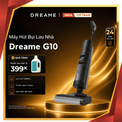 Dreame G10 - Máy Hút Bụi Lau Nhà 2026 tại Giga Việt Nam x Vua Nhà Bếp Đức 01