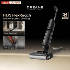Dreame H13S FlexReach - Máy Hút Bụi Lau Nhà 2026 tại Giga Việt Nam x Vua Nhà Bếp Đức 02