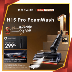 Dreame H15 Pro FoamWash - Máy Hút Bụi Lau Nhà 2026 tại Giga Việt Nam x Vua Nhà Bếp Đức 01
