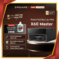 Dreame X60 Master - Robot Hút Bụi Lau Nhà 2026 tại Giga Việt Nam x Vua Nhà Bếp Đức 01