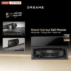 Dreame X60 Master - Robot Hút Bụi Lau Nhà 2026 tại Giga Việt Nam x Vua Nhà Bếp Đức 02