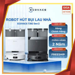 Ecovacs Deebot T30C Gen 2 - Robot Hút Bụi Lau Nhà 2026 tại Giga Việt Nam x Vua Nhà Bếp Đức 01
