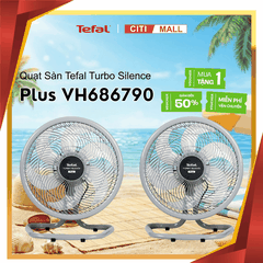 Quạt sàn Tefal Turbo Silence Plus VH686790 tại Vua Nhà Bếp Đức 01